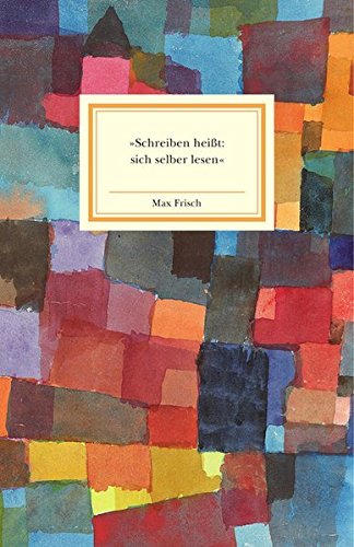 »Schreiben heißt: sich selber lesen.«: Hrsg.: Insel Verlag Living & Furnishing