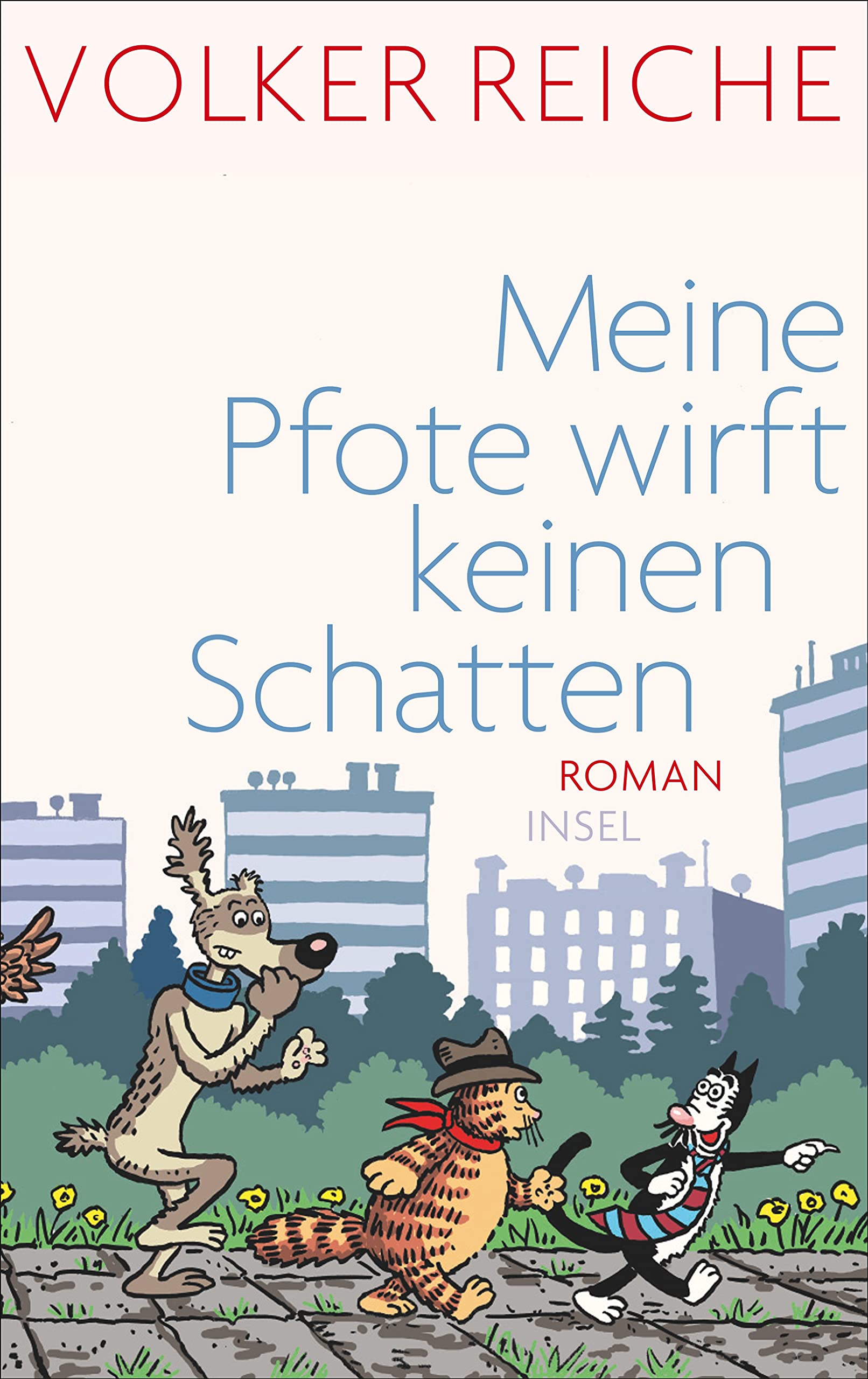 Meine Pfote wirft keinen Schatten Contemporary literature
