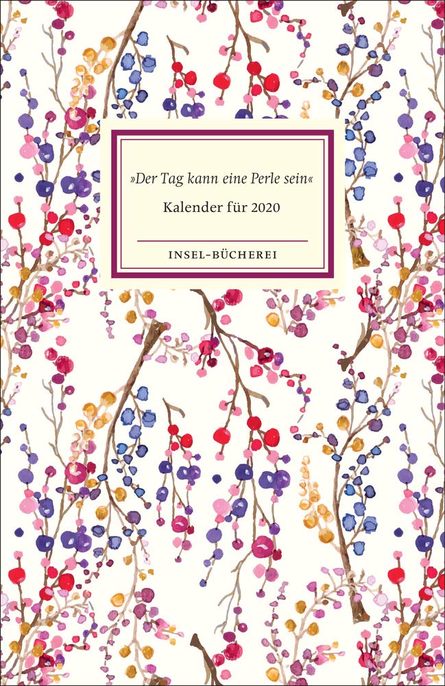 »Der Tag kann eine Perle sein«: Insel-Bücherei Kalender 2020 Lifestyle