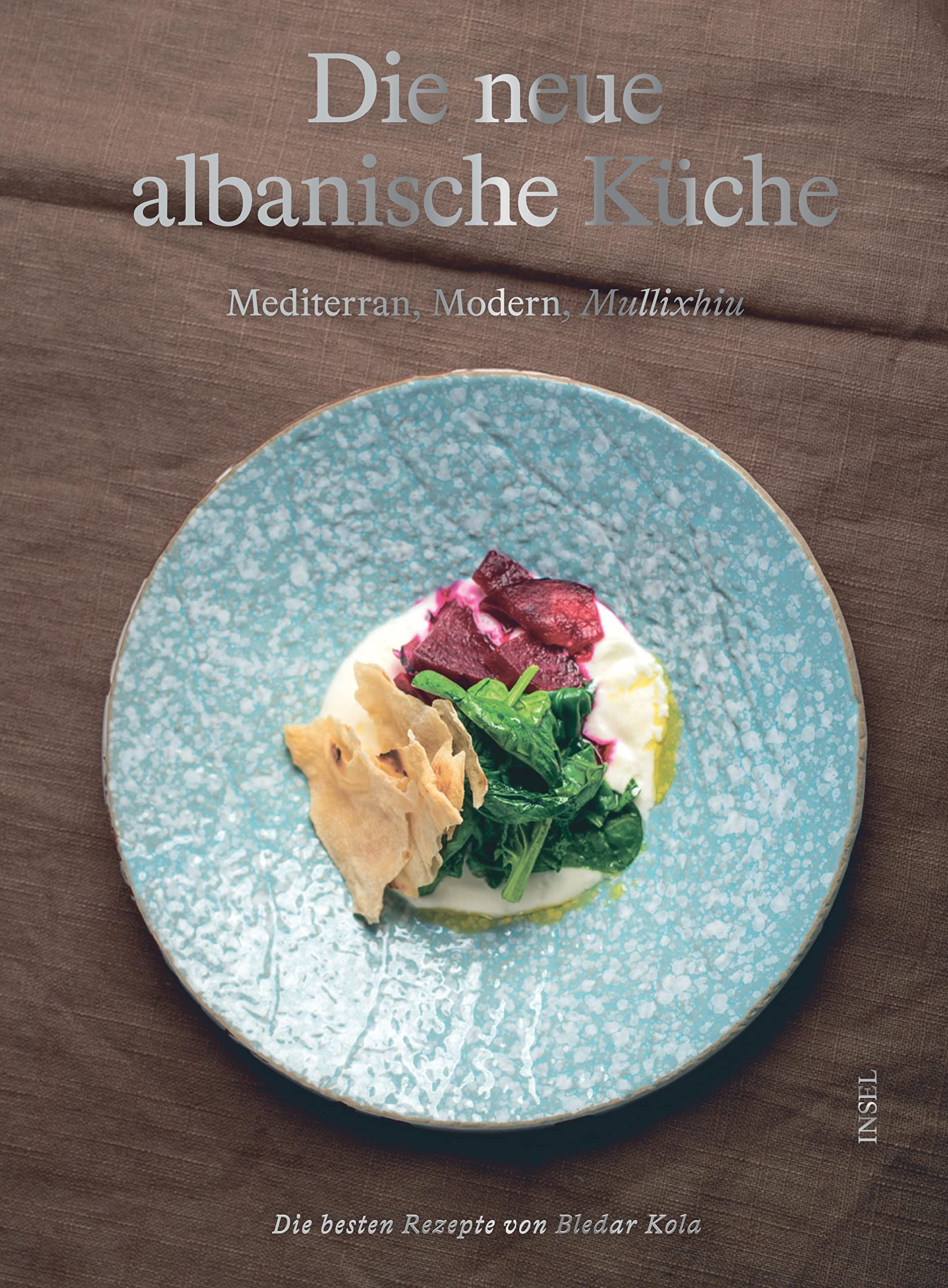 Die neue albanische Küche.: Mediterran, Modern, Mullixhiu Leisure, Home & Garden
