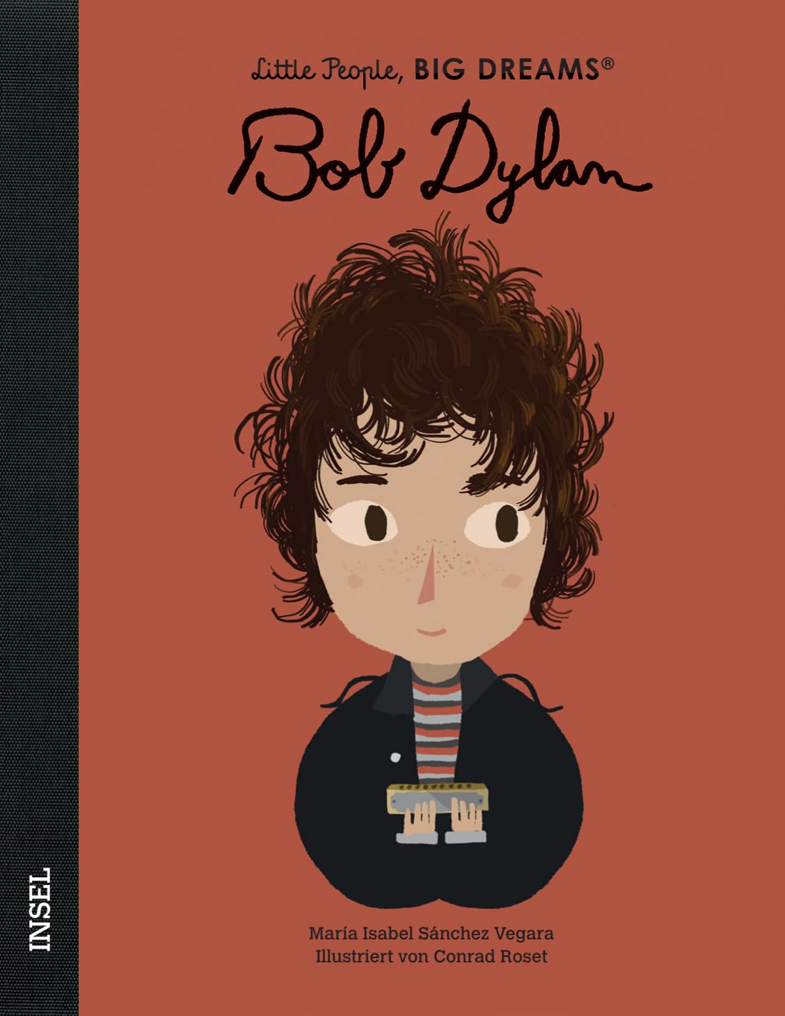 Little People, Big Dreams - Bob Dylan Arts & Music Books