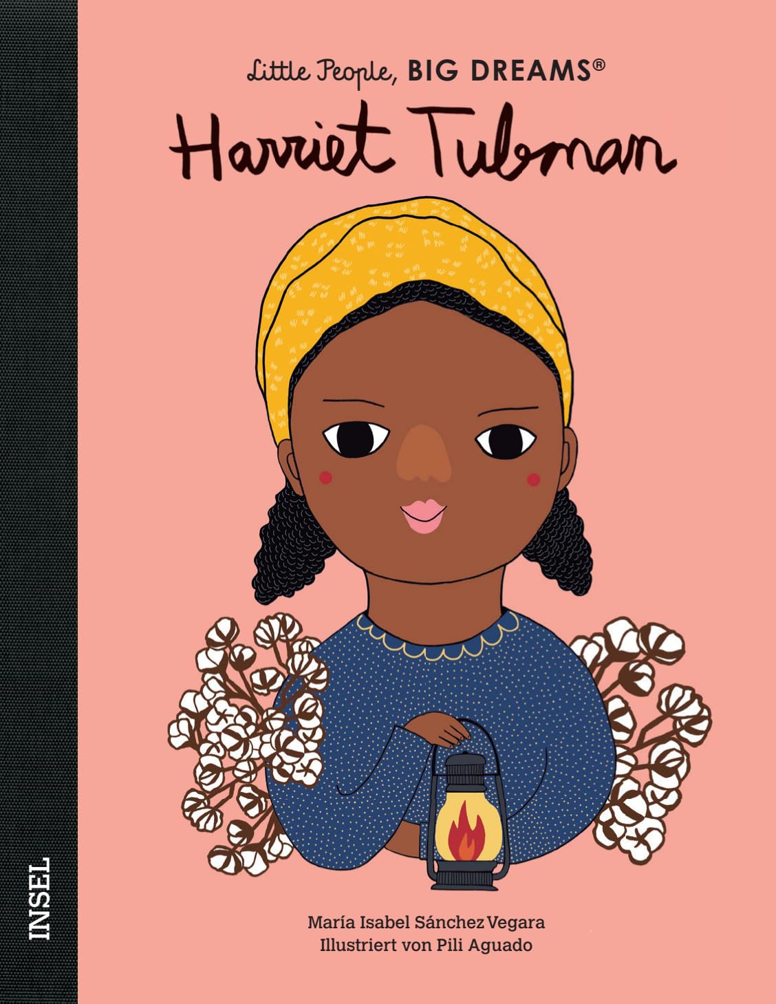 Little People, Big Dreams – Harriet Tubman: Deutsche Ausgabe | Kinderbuch ab 4 Jahre General education
