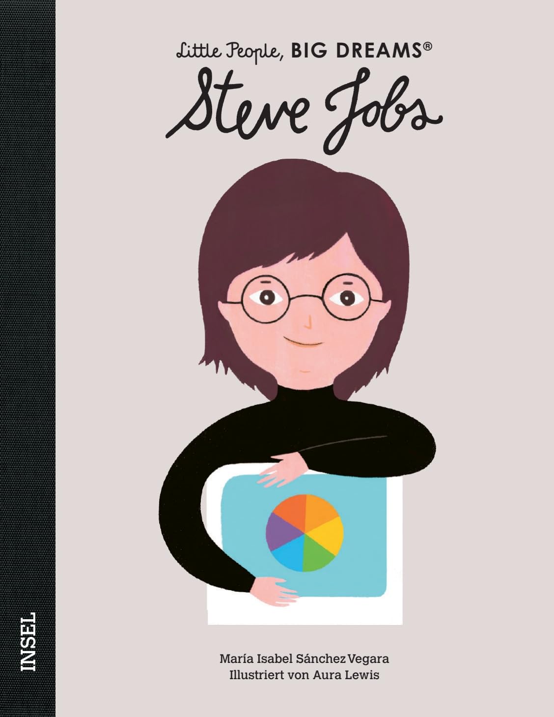 Steve Jobs - Little People, BIG DREAMS (Deutsche Ausgabe) Science