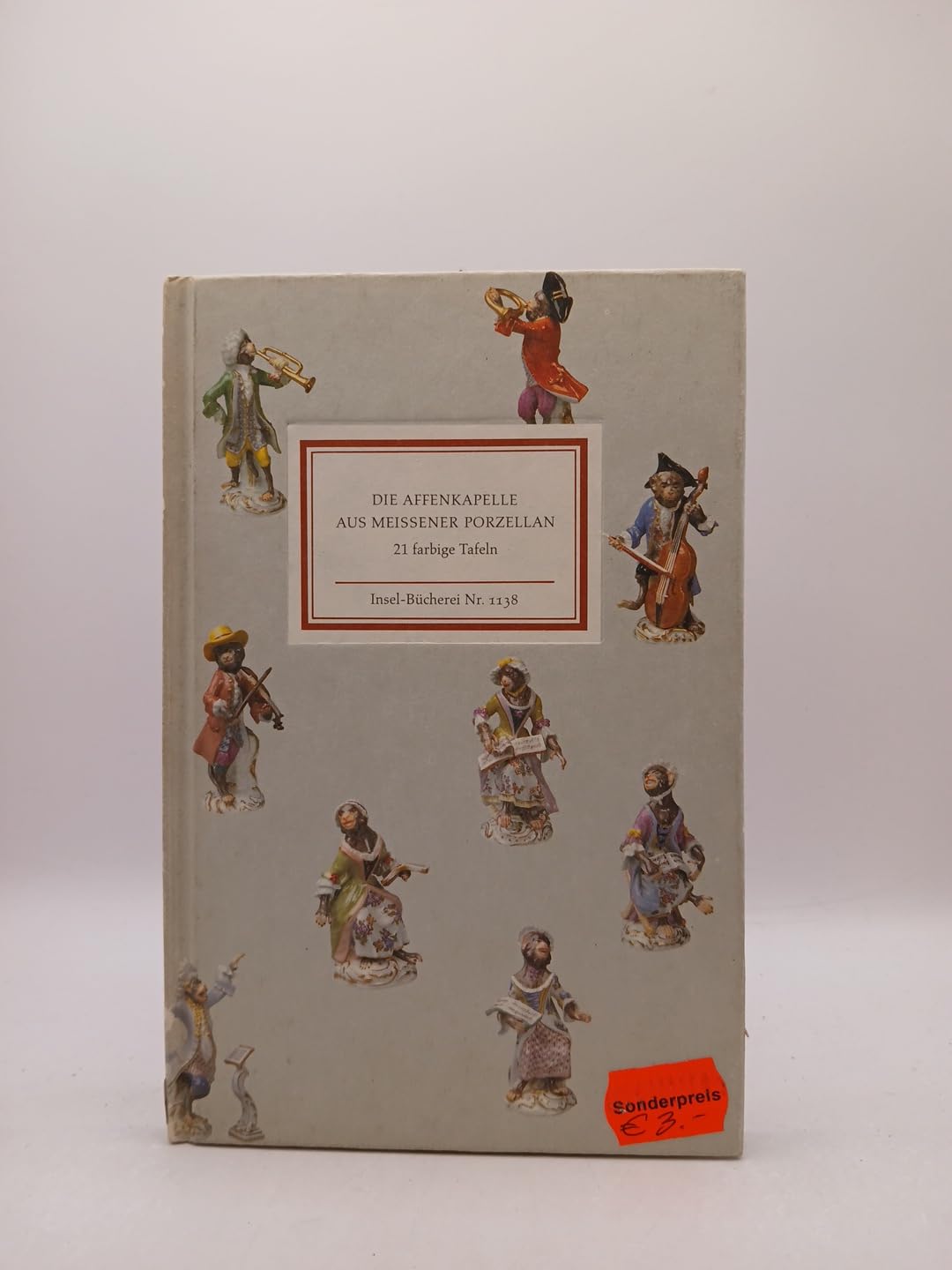 Die Affenkapelle aus Meissener Porzellan: 21 farbige Tafeln (Insel-Bücherei) Professional & Reference Books