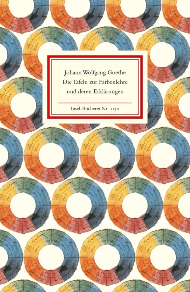 Die Tafeln zur Farbenlehre und deren Erklärungen Essays & Short Stories
