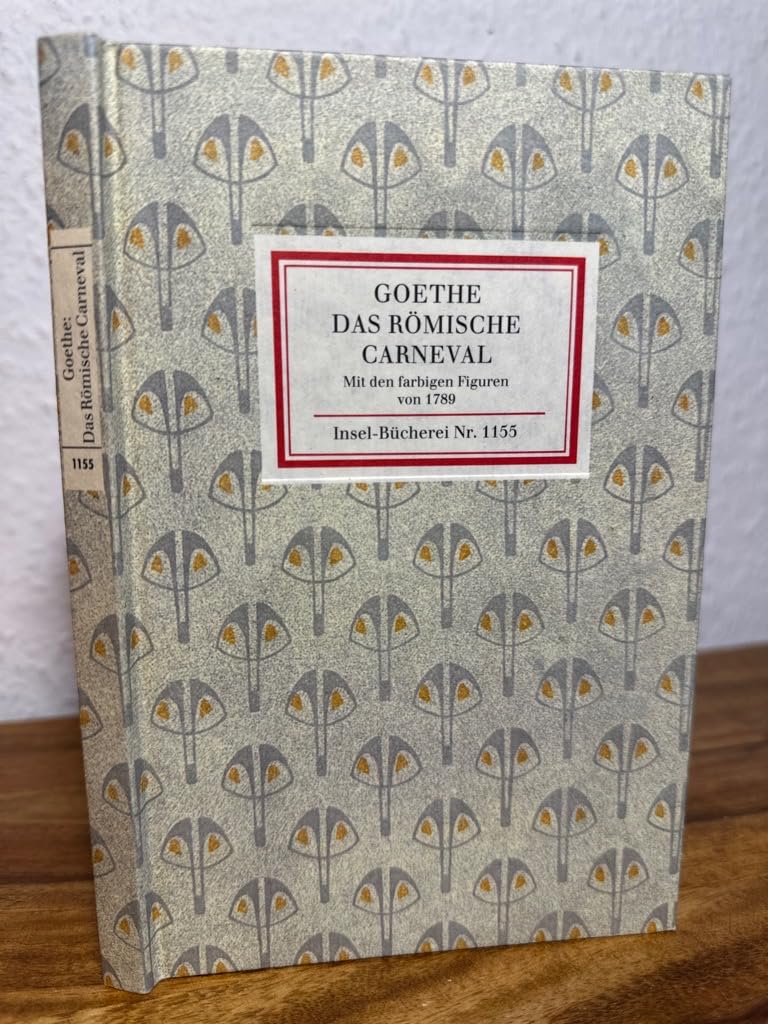Das Römische Carneval. Mit den farbigen Figurinen von 1789 Classics