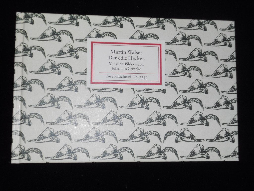 Der edle Hecker: Sowie Episoden aus dem Heckerzug (Insel Bücherei) Contemporary literature