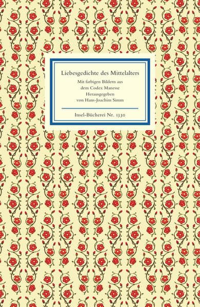 Liebesgedichte des Mittelalters: Wie sich minne hebt, daz weiz ich wol (Insel-Bücherei) Poetry