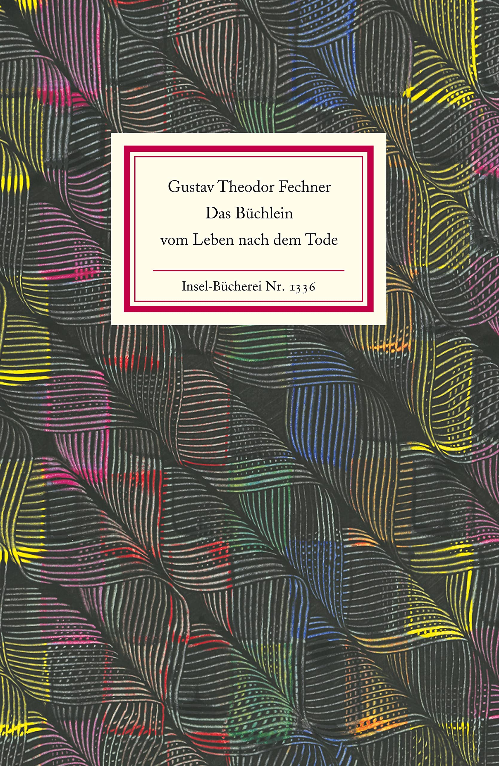 Das Büchlein vom Leben nach dem Tode: Mit einem Nachwort von Thomas Macho (Insel-Bücherei) Philosophy
