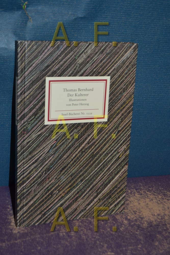 Der Kulterer: Erzählung. Mit e. Nachw. v. Raimund Fellinger (Insel-Bücherei) Contemporary literature