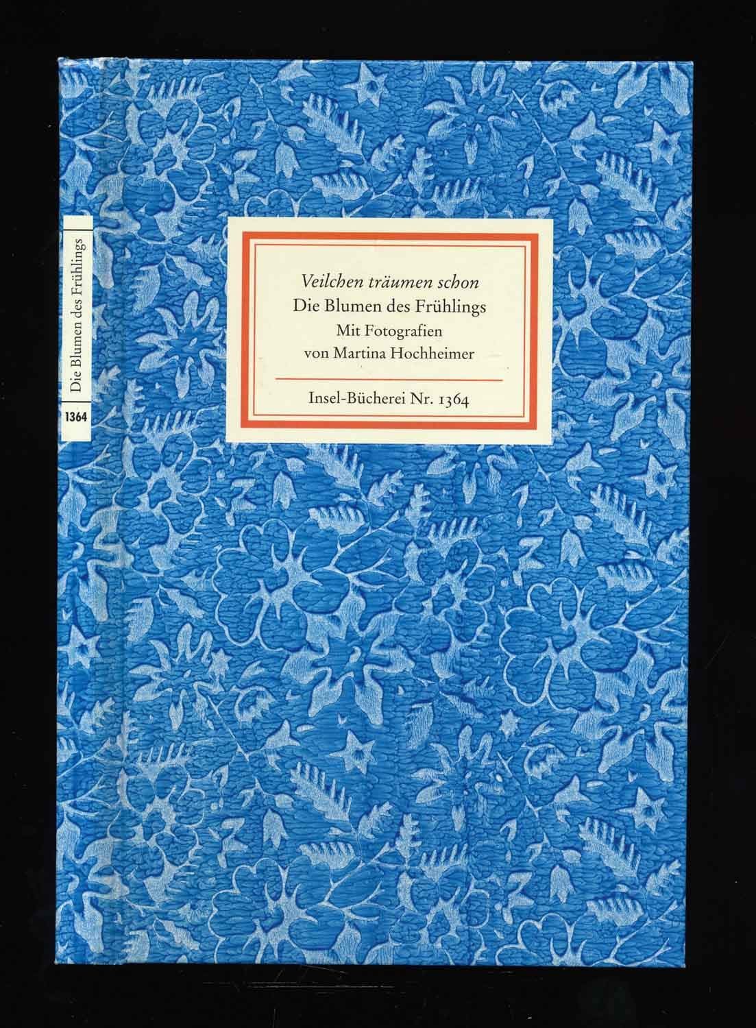 Veilchen träumen schon: Die Blumen des Frühlings (Insel-Bücherei) Contemporary literature