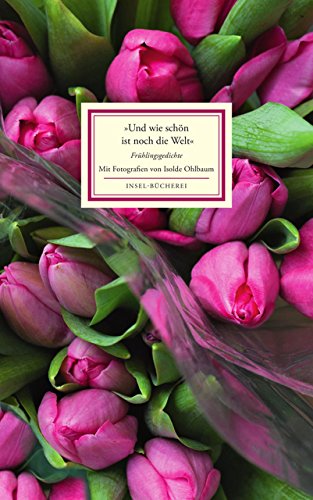 »Und wie schön ist noch die Welt« Poetry