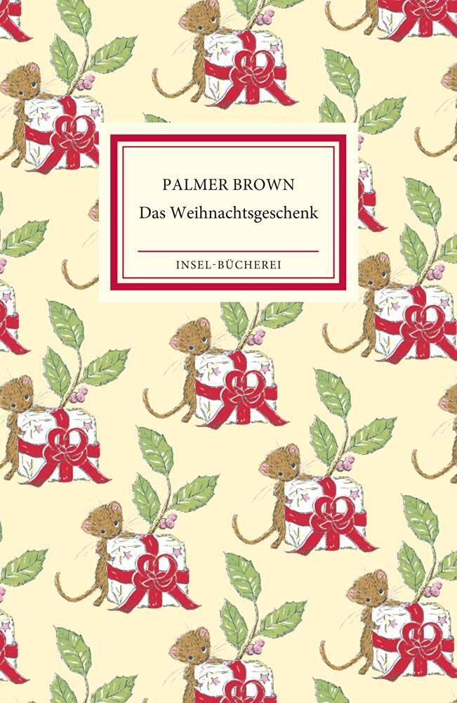 Das Weihnachtsgeschenk: Eine kleine Maus entdeckt das Weihnachtsgeheimnis | Kleinformatige Sonderausgabe | Das perfekte Geschenk zu Weihnachten (Insel-Bücherei) Contemporary literature
