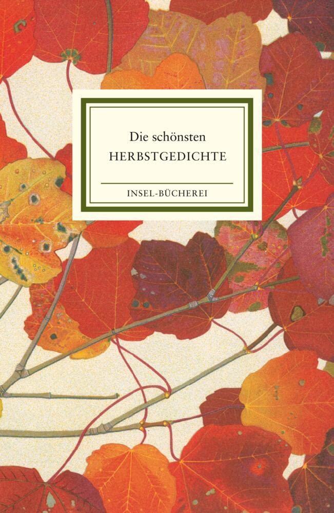 Die schönsten Herbstgedichte: Kleinformatige Sonderausgabe (Insel-Bücherei) Poetry