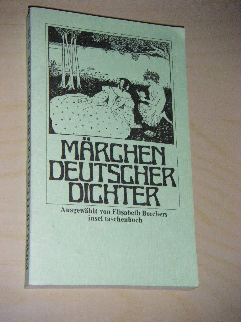 Märchen deutscher Dichter: Ausgewählt von Elisabeth Borchers (insel taschenbuch) Books