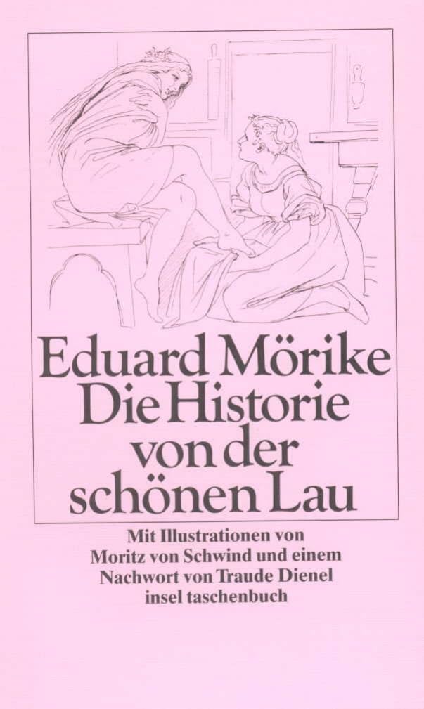 Die Historie von der schönen Lau: Nachw. v. Traude Dienel (insel taschenbuch) Classics