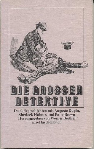 Die großen Detektive I. Von Auguste Dupin bis Pater Brown. Detektiv- Stories. Books