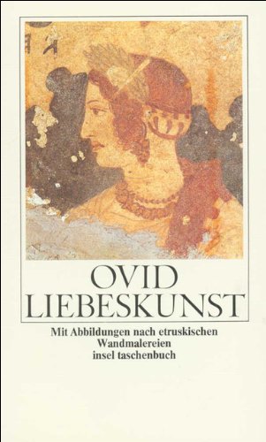 Liebeskunst: Ars amatoria libri tres (insel taschenbuch) Philosophy