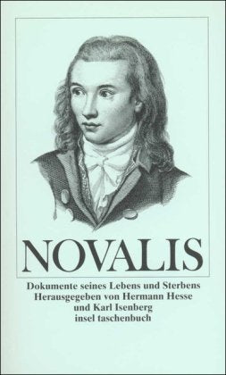 Novalis: Dokumente seines Lebens und Sterbens Art & Literature