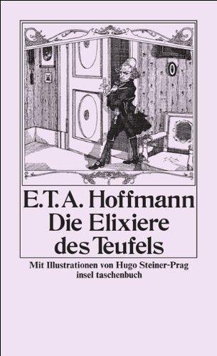 Die Elixiere des Teufels: Nachgelassene Stücke des Bruders Medardus, eines Kapuziners (insel taschenbuch) Contemporary literature