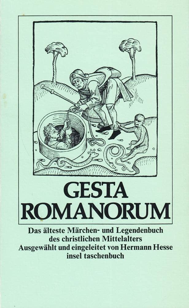 Gesta Romanorum. Das älteste Märchen- und Legendenbuch des christlichen Mittelalters Essays & Short Stories