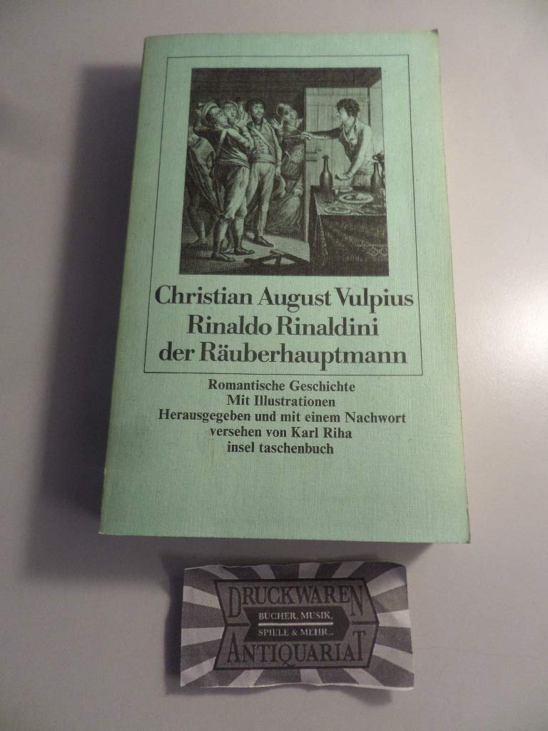 Rinaldo Rinaldini, der Räuberhauptmann: Romantische Geschichte. Mit Illustrationen. Herausgegeben und mit einem Nachwort versehen von Karl Riha (insel taschenbuch) Study Guides