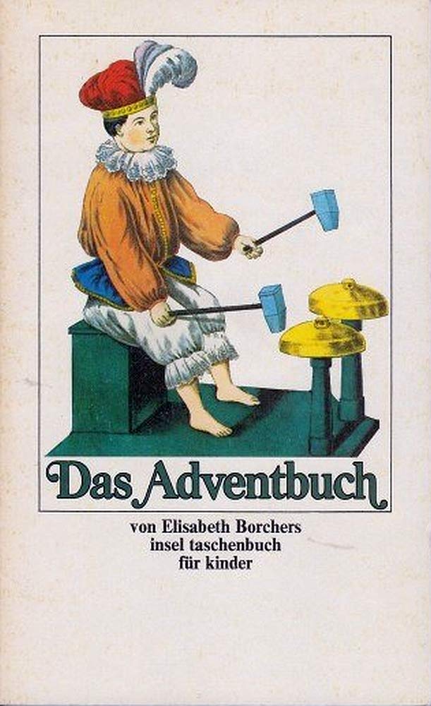 Das Adventbuch: Mit Geschichten und Versen von Elisabeth Borchers und alten Bildern (insel taschenbuch) Children's books