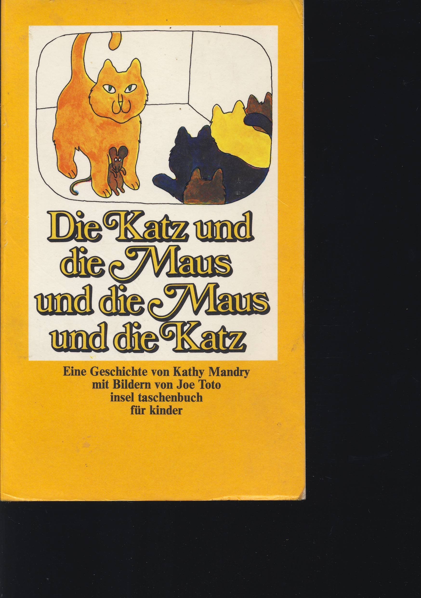 Die Katz und die Maus und die Maus und die Katz. Books