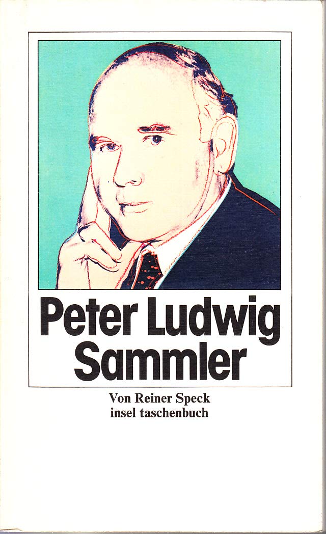 Peter Ludwig. Sammler (Insel-Taschenbücher) Business, Finance & Career