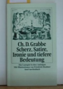 Scherz, Satire, Ironie. Lustspiel in drei Akten Books