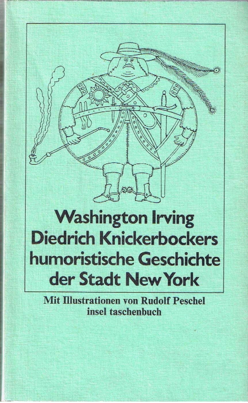 Diedrich Knickerbockers humoristische Geschichte der Stadt New York. Books
