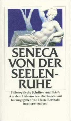 Von der Seelenruhe: Philosophische Schriften und Briefe (insel taschenbuch) Essays & Short Stories