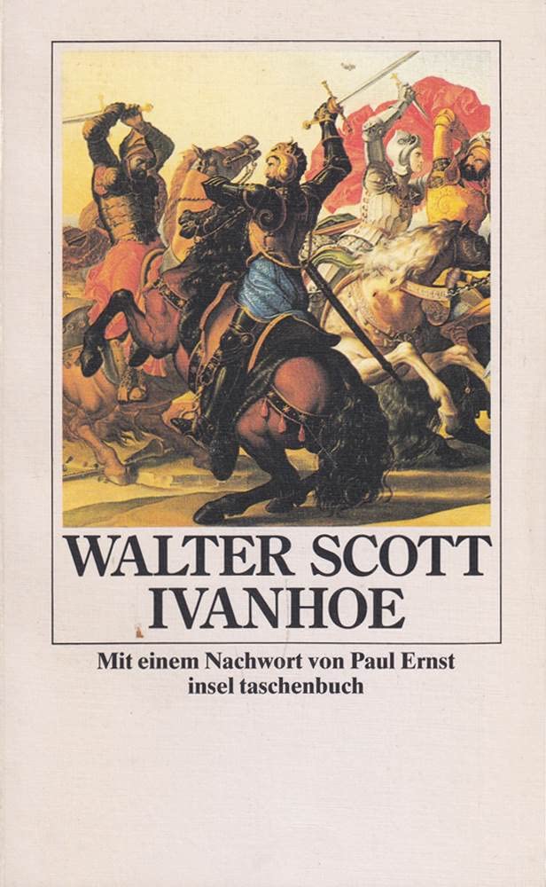 Ivanhoe: Roman: Roman. Textrev. u. Nachw. v. Paul Ernst (insel taschenbuch) Contemporary literature