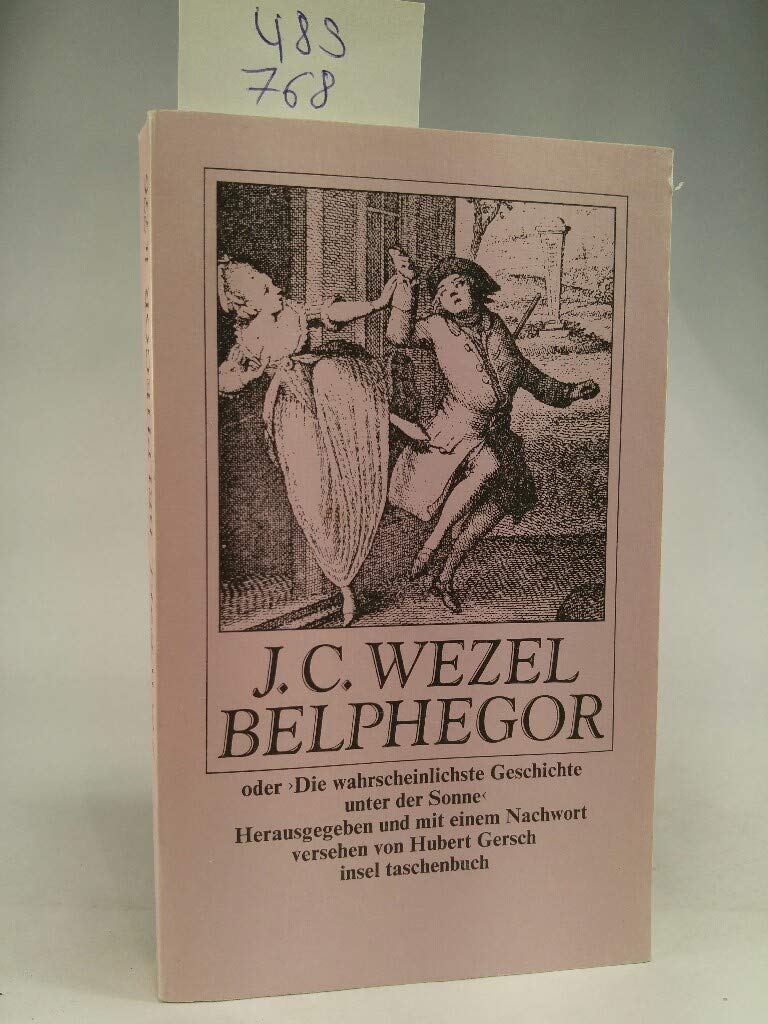 Belphegor oder Die wahrscheinlichste Geschichte unter der Sonne: Herausgegeben und mit einem Nachwort versehen von Hubert Gersch (insel taschenbuch) Books