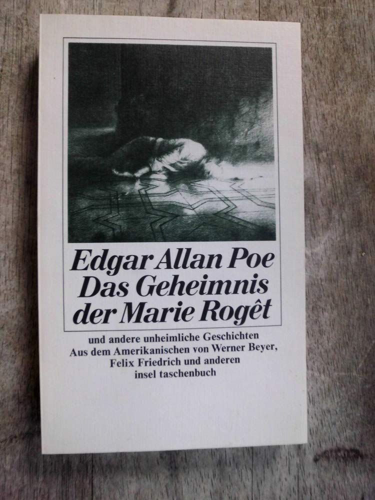 Das Geheimnis der Marie Rogêt und andere Erzählungen: Aus dem Amerikanischen von Werner Beyer, Felix Friedrich und anderen (insel taschenbuch) Books