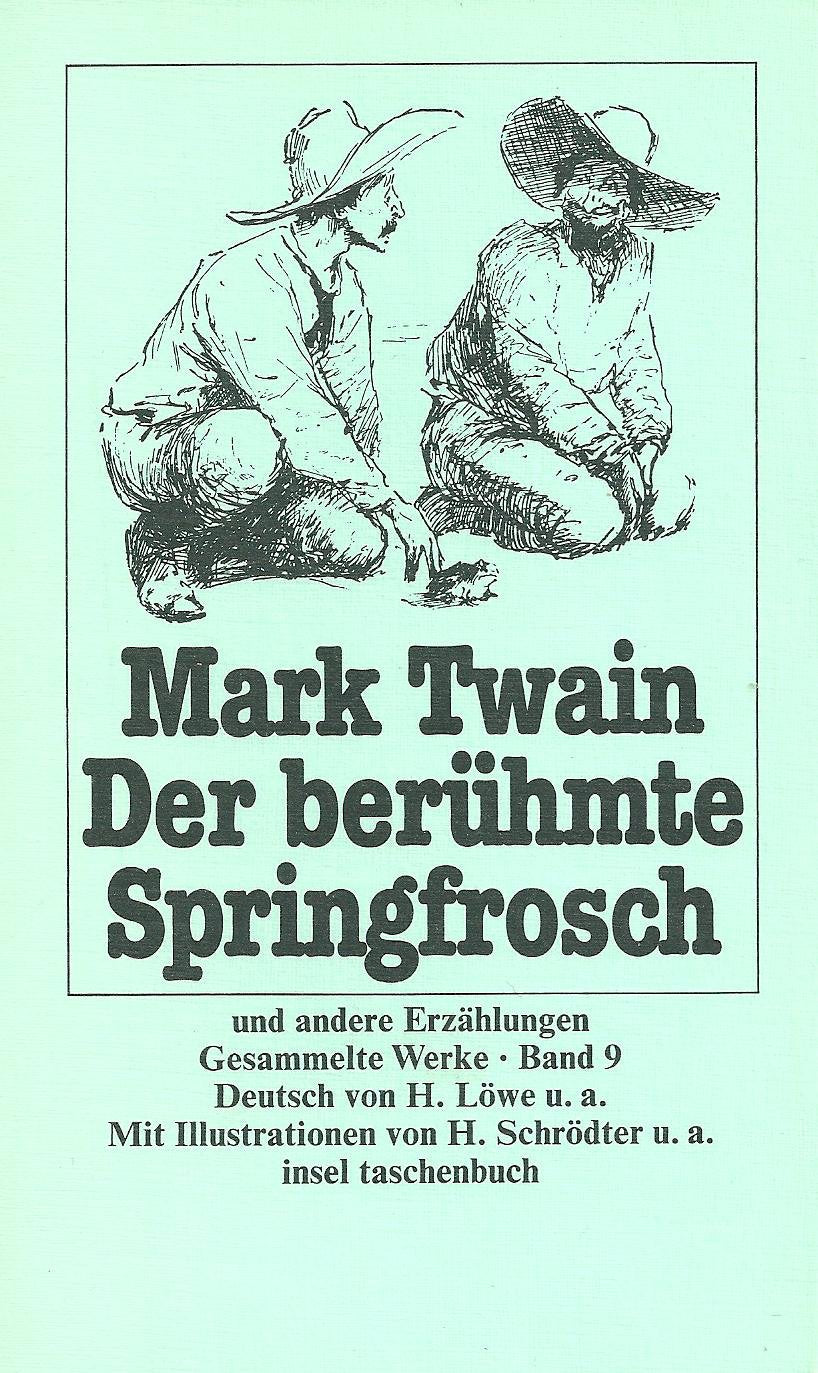 Der berühmte Springfrosch der Provinz Calaveras und andere Erzählungen. ( Gesammelte Werke, 9). Books
