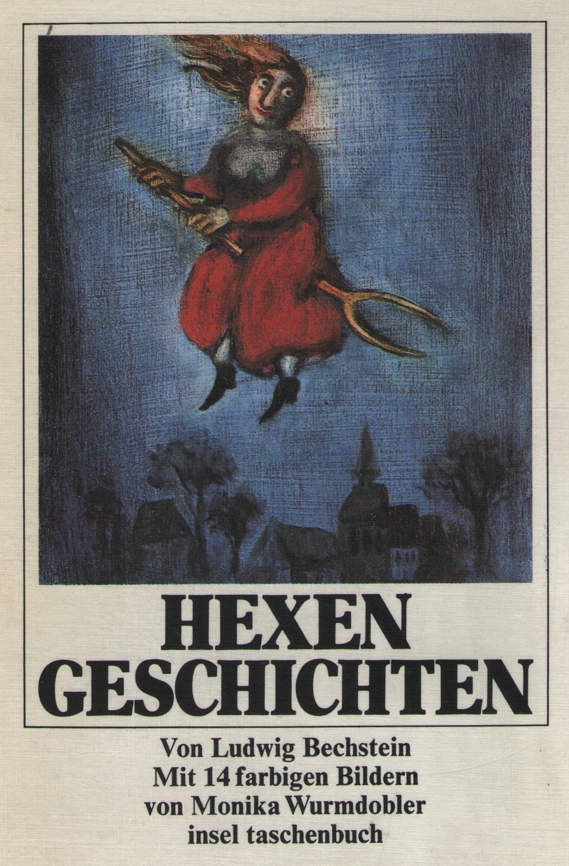 Hexengeschichten: Mit farbigen Illustrationen von Monika Wurmdobler (insel taschenbuch) Fairy Tales & Legends