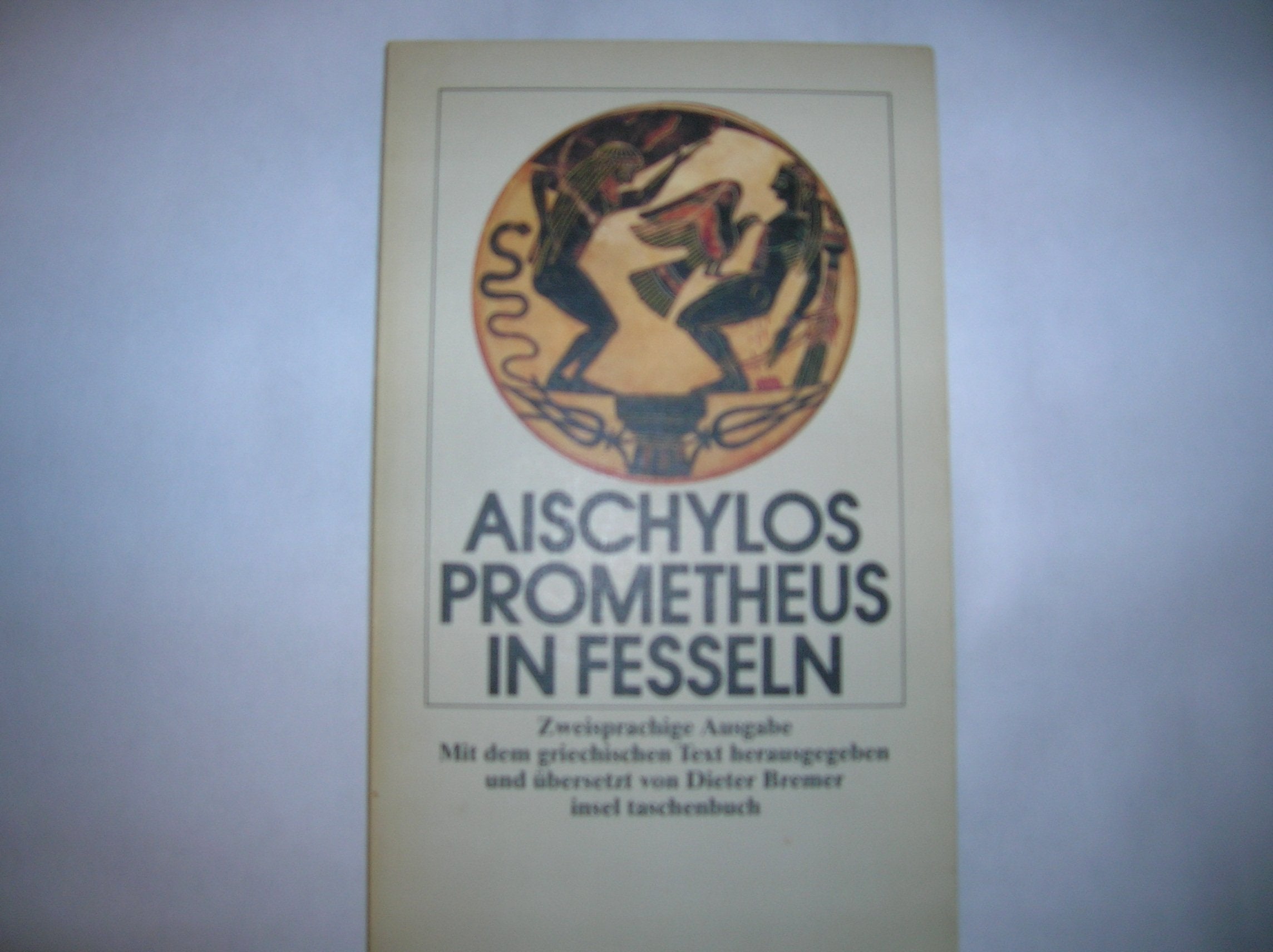 Prometheus in Fesseln. Zweisprachige Ausgabe. Mit Hinweisen zur Deutungs- und Wirkungsgeschichte Movies
