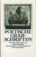 Poetische Grabschriften: Mit zehn Radierungen von Christoph Meckel. Heraugegeben von Wulf Segebrecht (insel taschenbuch) Books