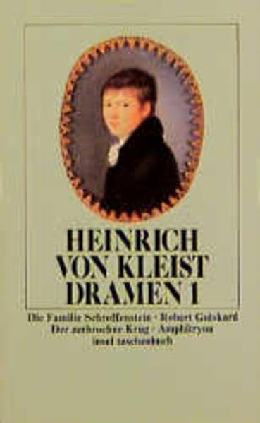 Werke: Die Familie Schroffenstein. Robert Guiskard. Der zerbrochne Krug. Amphitryon Poetry