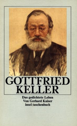 Gottfried Keller: Das gedichtete Leben (insel taschenbuch) Professional & Reference Books