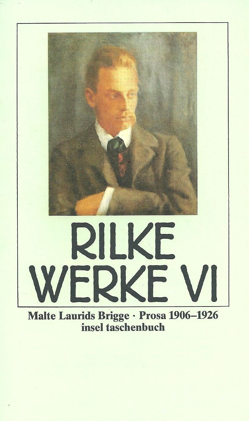 Sämtliche Werke VI. Malte Laurids Brigge. Prosa 1906-1926 Poetry