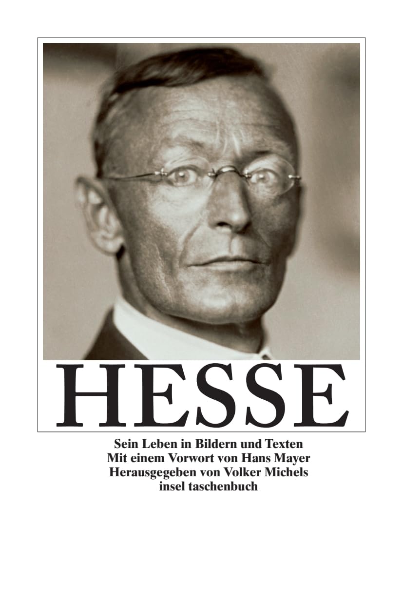 Hermann Hesse: Sein Leben in Bildern und Texten (insel taschenbuch) Contemporary literature