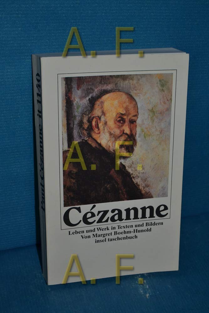 Paul Cezanne, Leben und Werk in Texten und Bildern Art & Literature
