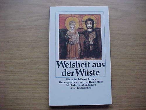 Weisheit aus der Wüste. Worte der frühen Christen Religion & Esotericism