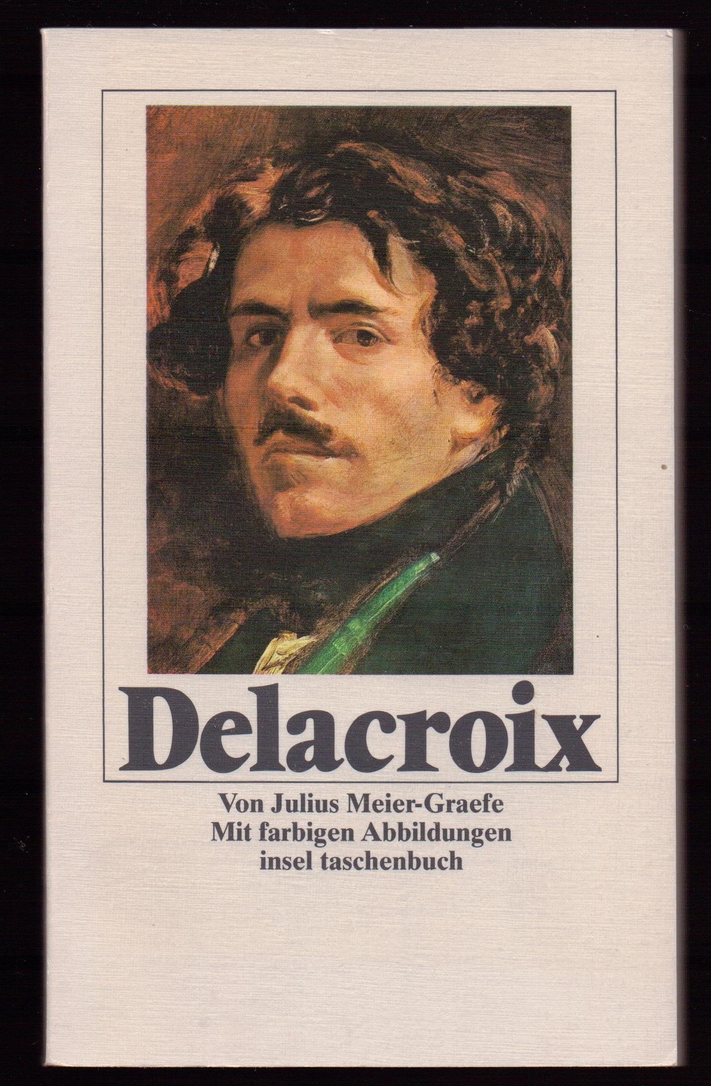 Eugène Delacroix: Beiträge zu einer Analyse. Mit farbigen Abbildungen (insel taschenbuch) Contemporary literature