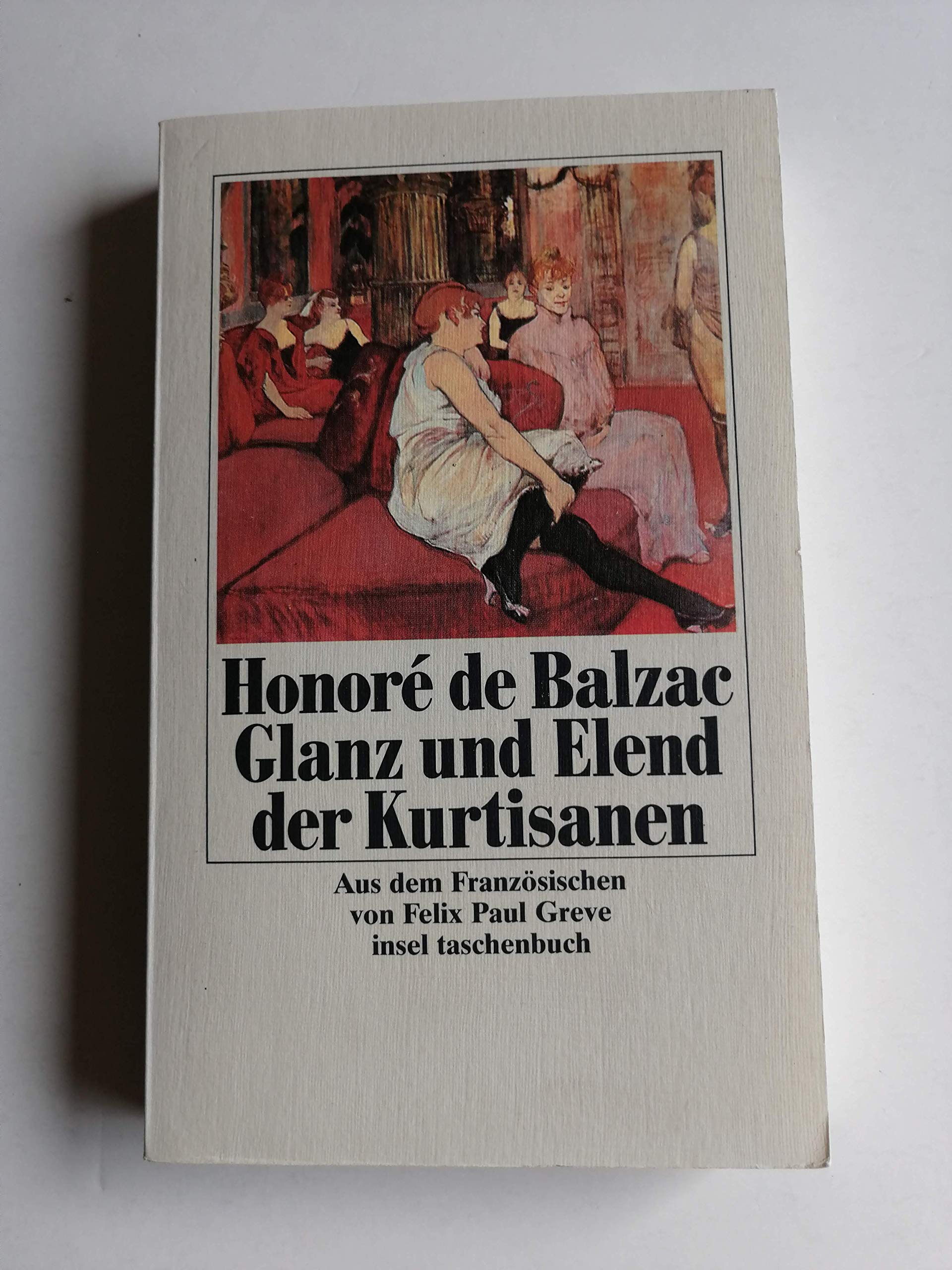 Glanz und Elend der Kurtisanen: Roman (insel taschenbuch) Classics