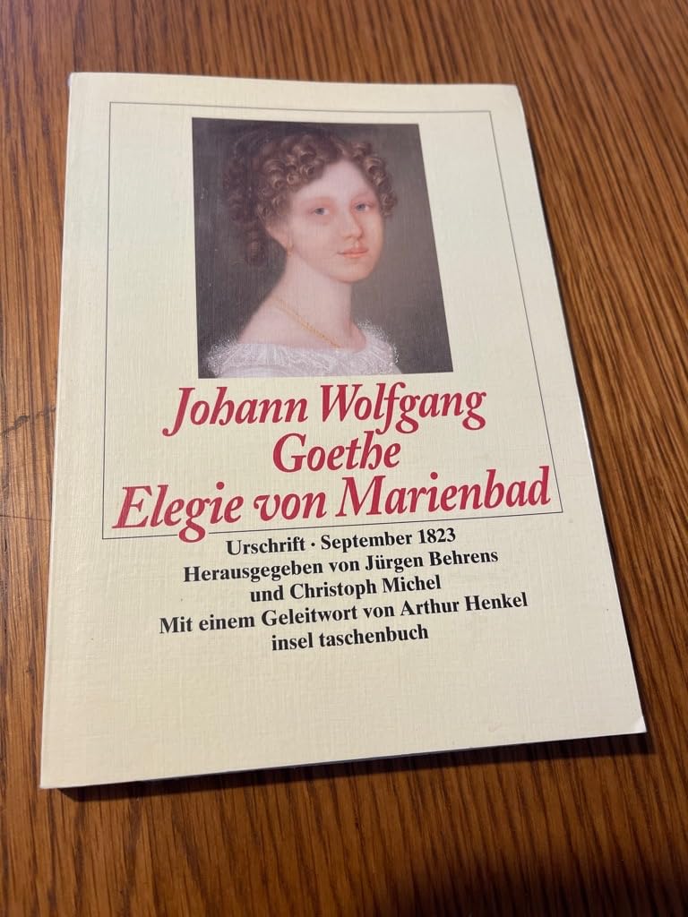 Elegie von Marienbad: Urschrift. September 1823 (insel taschenbuch) Poetry