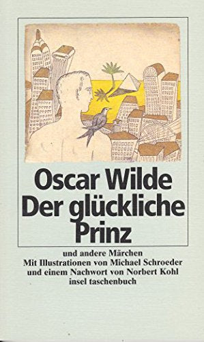 Der glückliche Prinz und andere Märchen (Insel-Taschenbücher) Fairy Tales & Legends