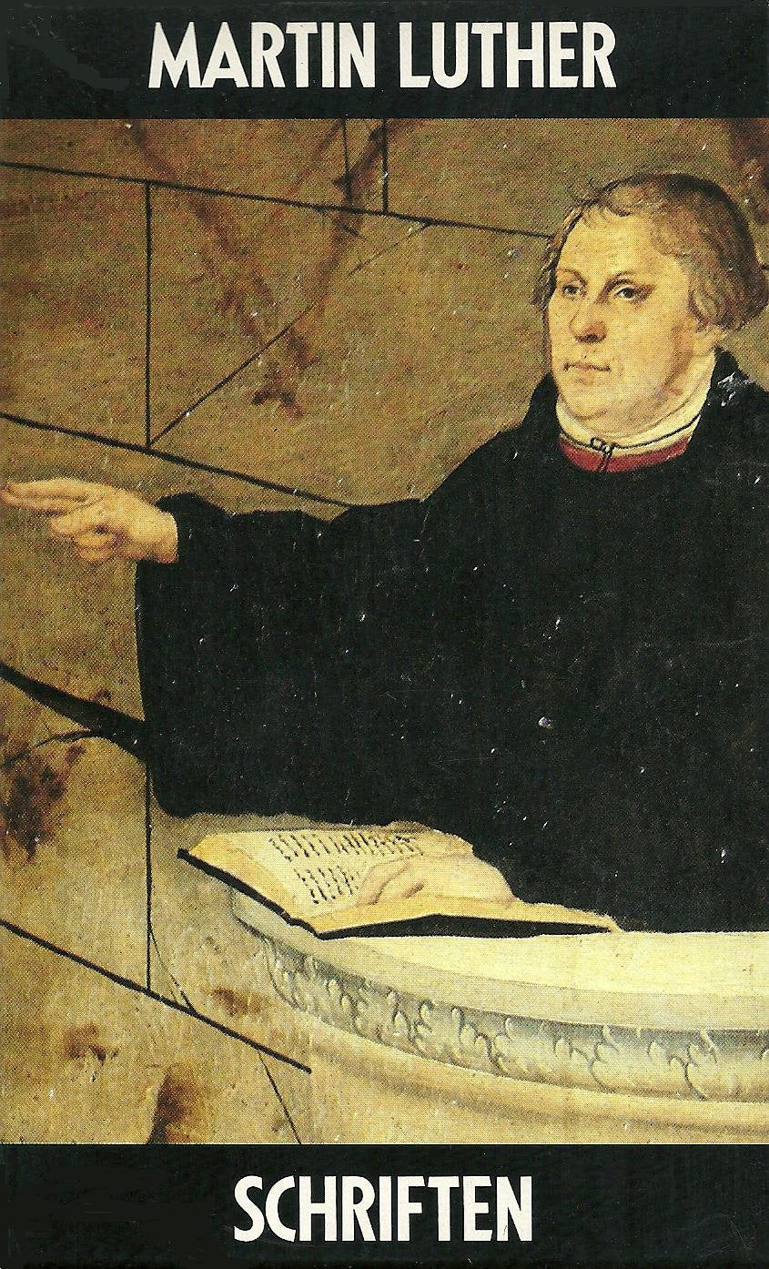 Martin Luther: Ausgewählte Schriften (6 Bände) Classics